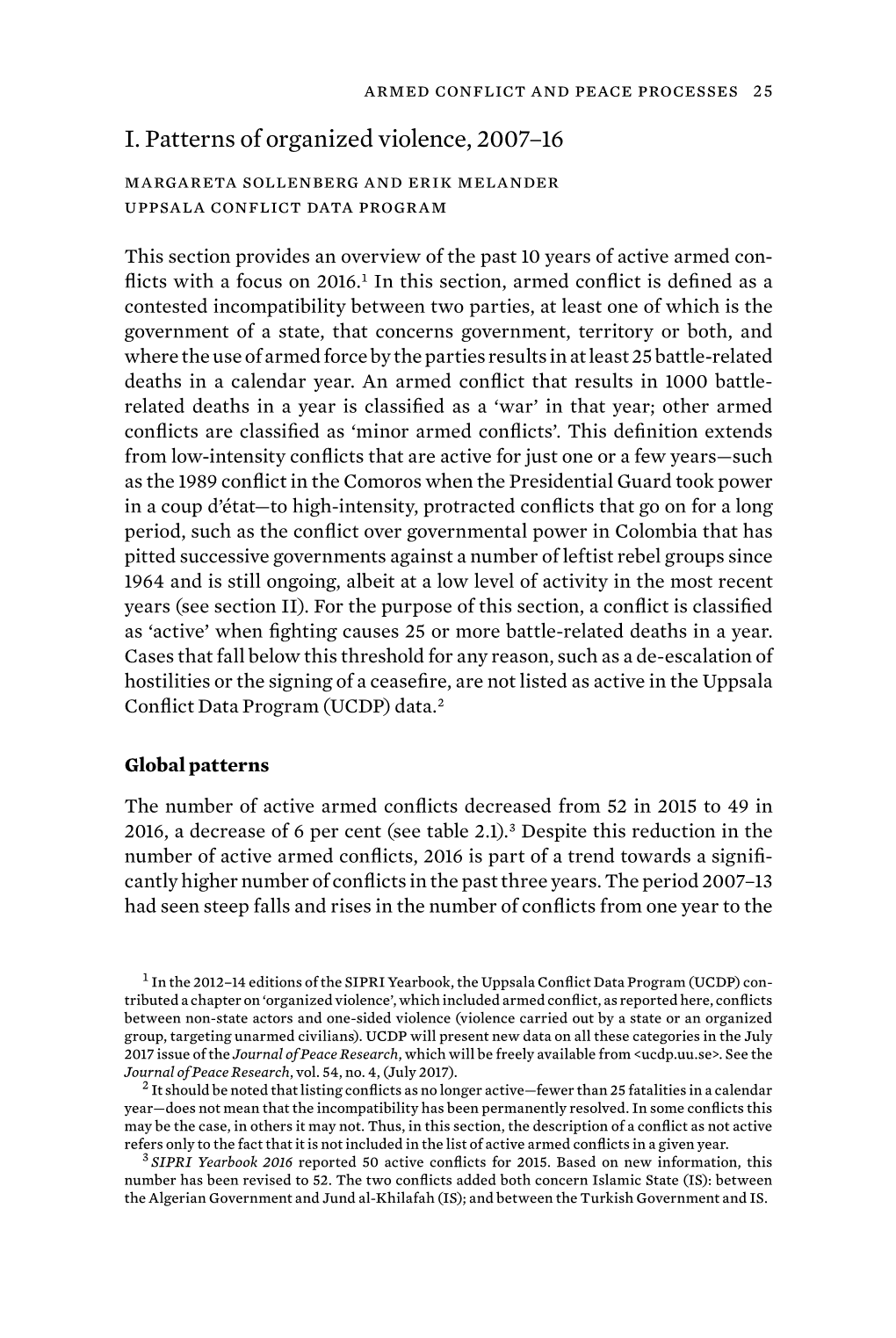 I. Patterns of Organized Violence, 2007–16 Margareta Sollenberg and Erik Melander Uppsala Conflict Data Program