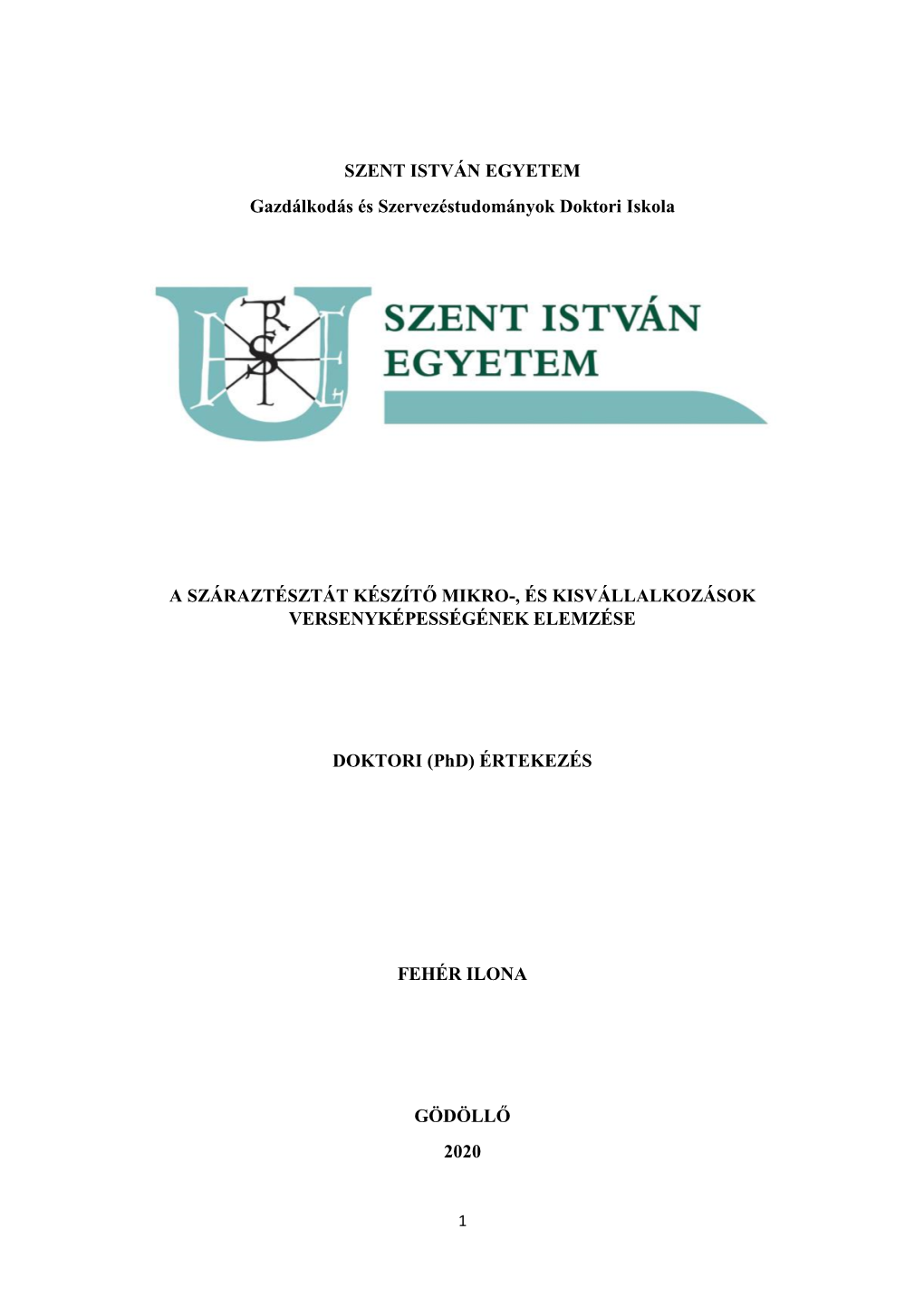 SZENT ISTVÁN EGYETEM Gazdálkodás És Szervezéstudományok Doktori Iskola