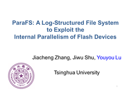 Parafs: a Log-Structured File System to Exploit the Internal Parallelism of Flash Devices