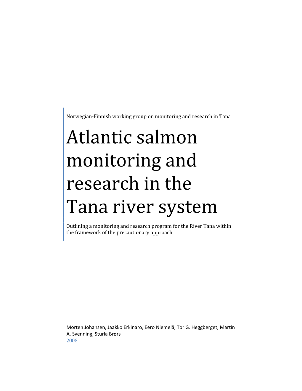 Atlantic Salmon Monitoring and Research in the Tana River System