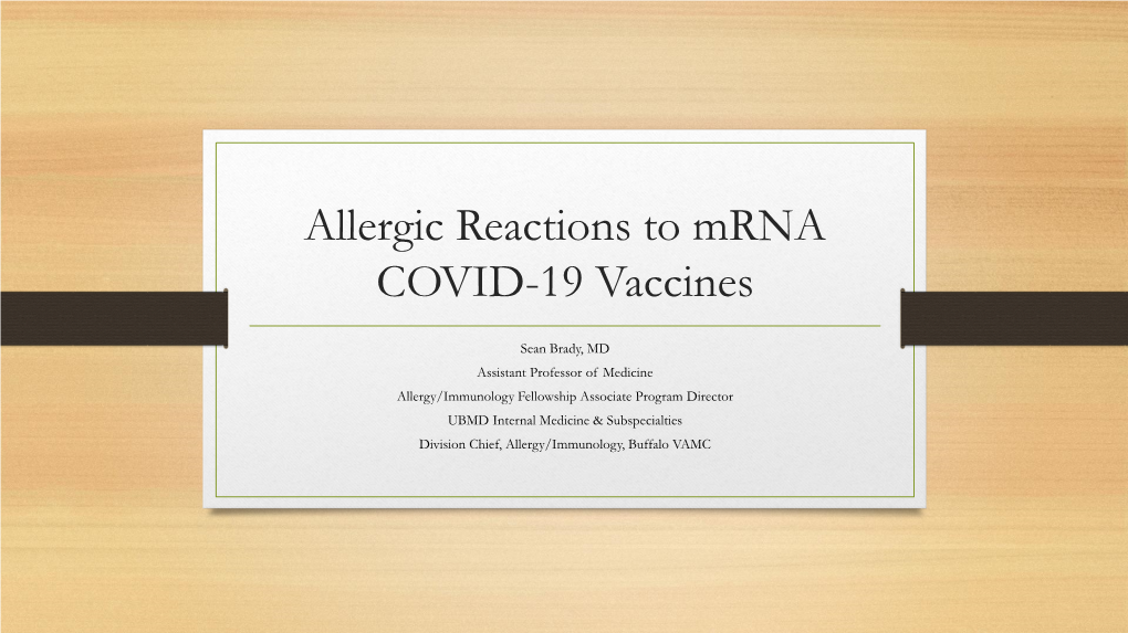 Allergic Reactions to Mrna COVID-19 Vaccines