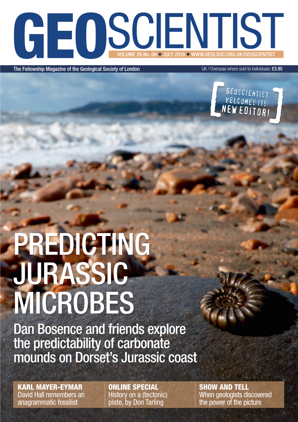 PREDICTING JURASSIC MICROBES Dan Bosence and Friends Explore the Predictability of Carbonate Mounds on Dorset’S Jurassic Coast
