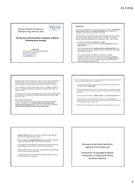 Recovery of Aos with Nonfluent Aphasia from Stroke