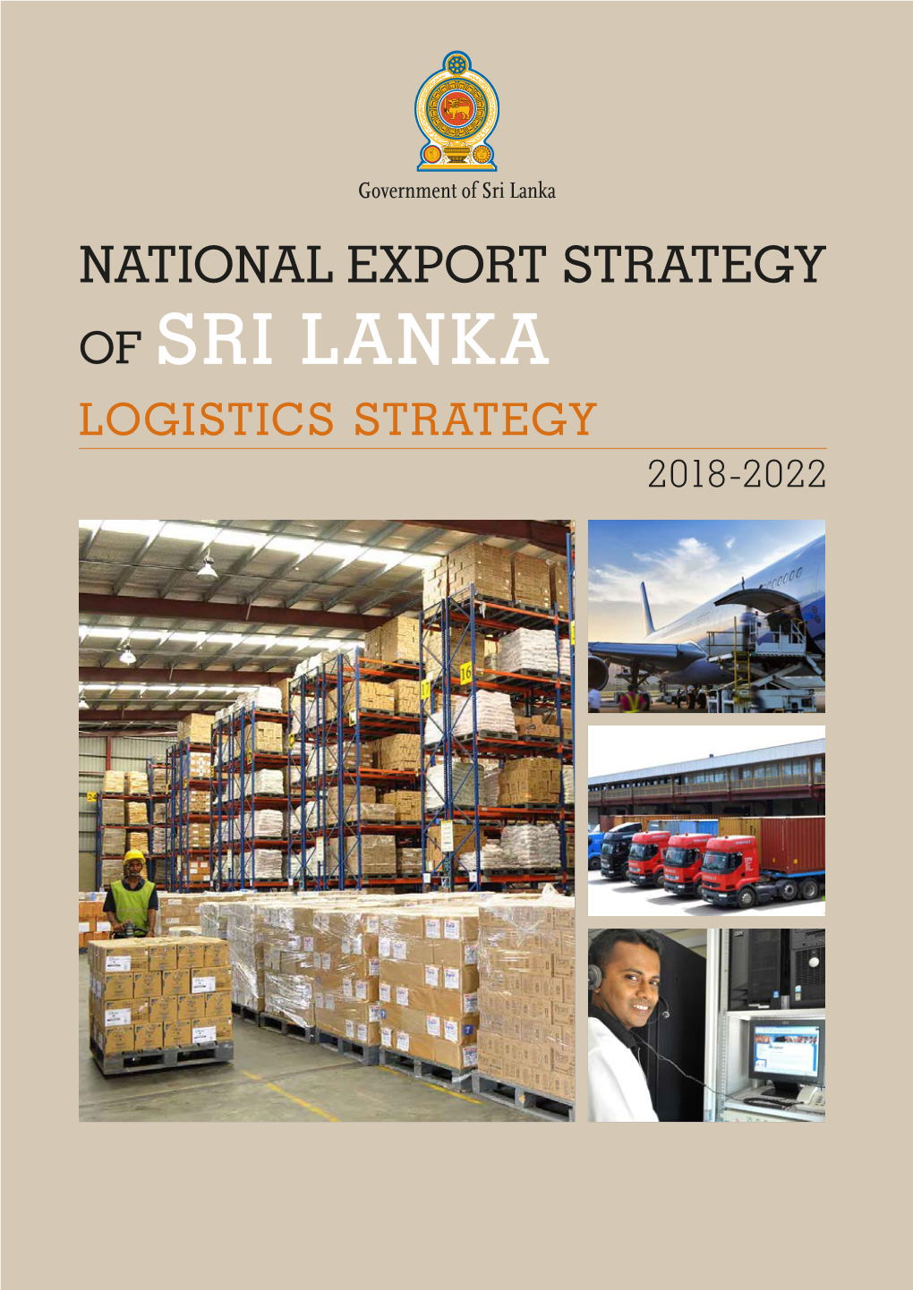 LOGISTICS STRATEGY 2018-2022 the National Export Strategy (NES) of Sri Lanka Is an Official Document of the Government of Sri Lanka