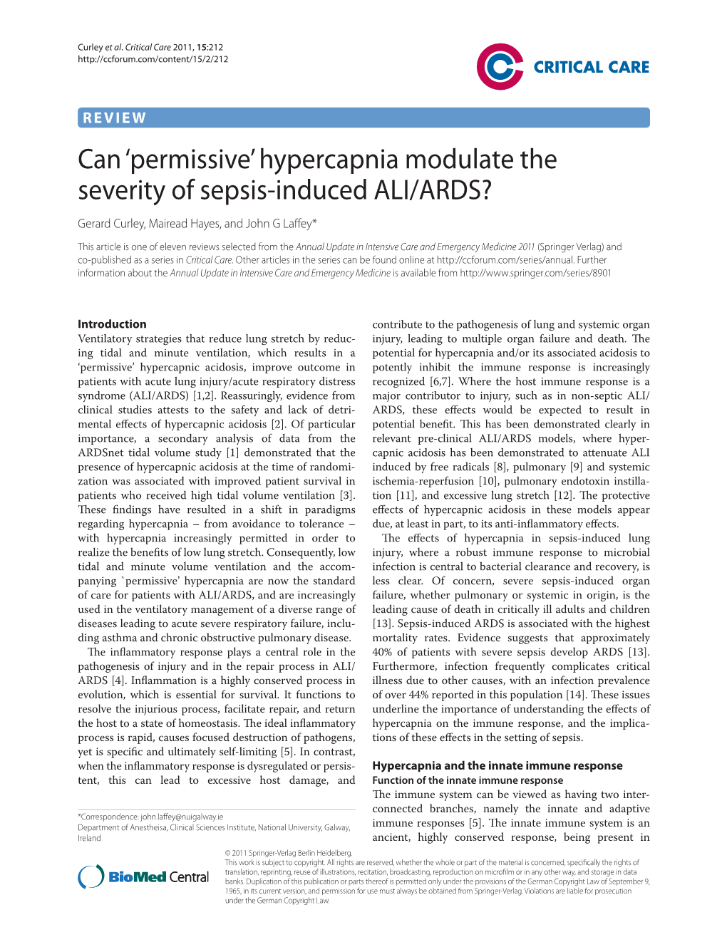 Hypercapnia Modulate the Severity of Sepsis-Induced ALI/ARDS? Gerard Curley, Mairead Hayes, and John G Laff Ey*