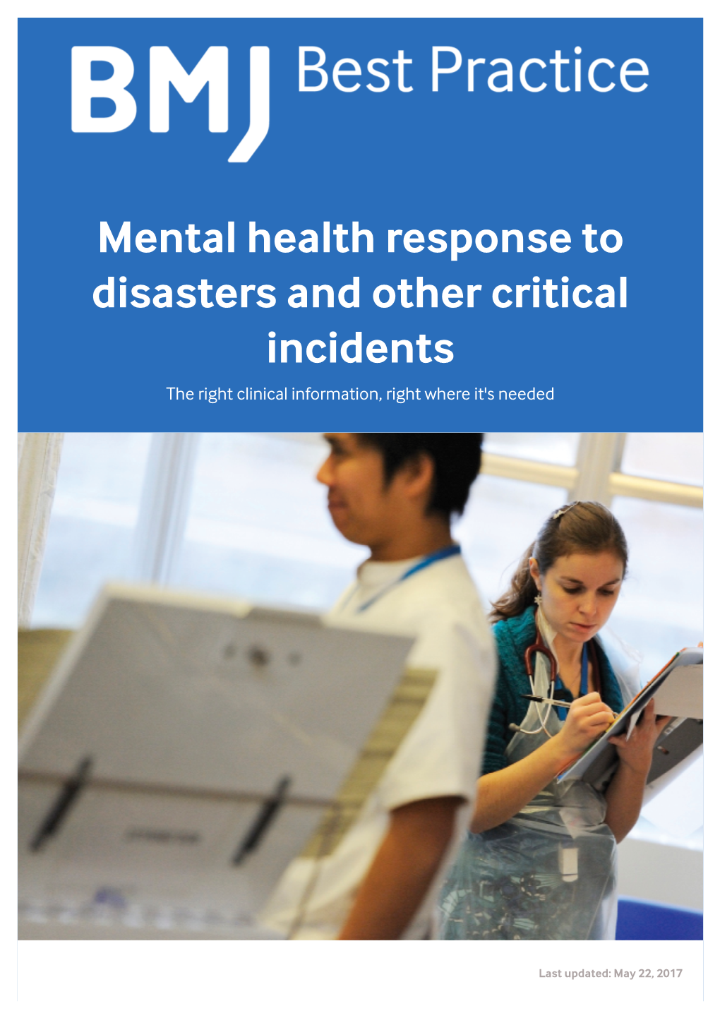 Mental Health Response to Disasters and Other Critical Incidents the Right Clinical Information, Right Where It's Needed