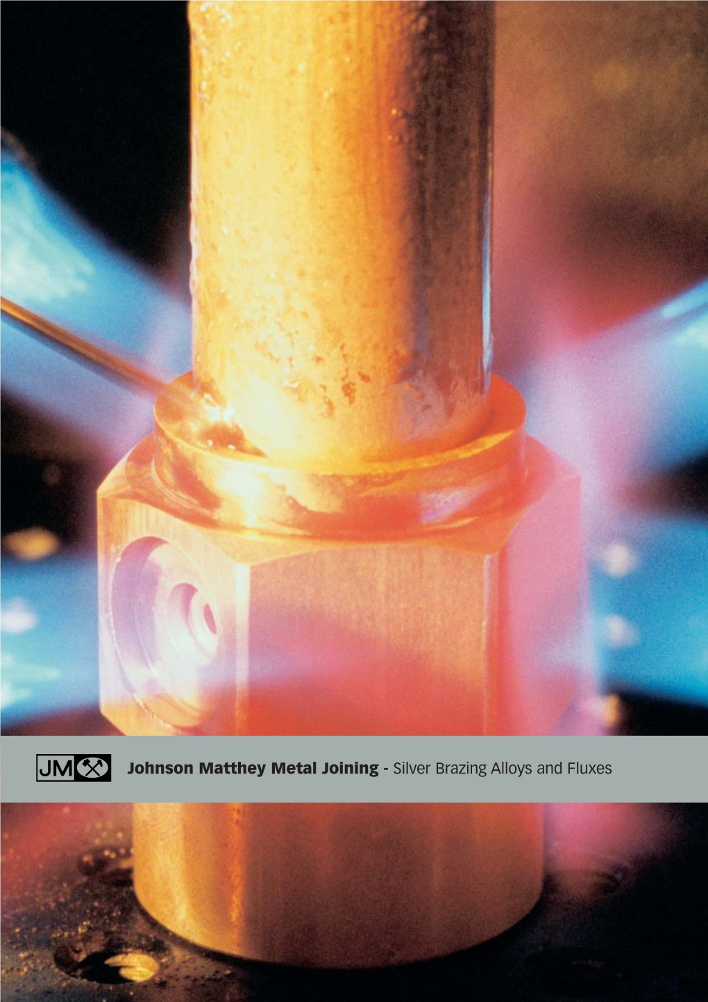 Johnson Matthey Metal Joining - Silver Brazing Alloys and Fluxes