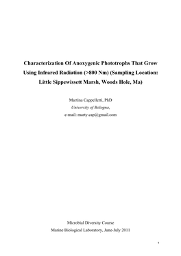 Characterization of Anoxygenic Phototrophs That Grow Using Infrared Radiation (>800 Nm) (Sampling Location: Little Sippewissett Marsh, Woods Hole, Ma)