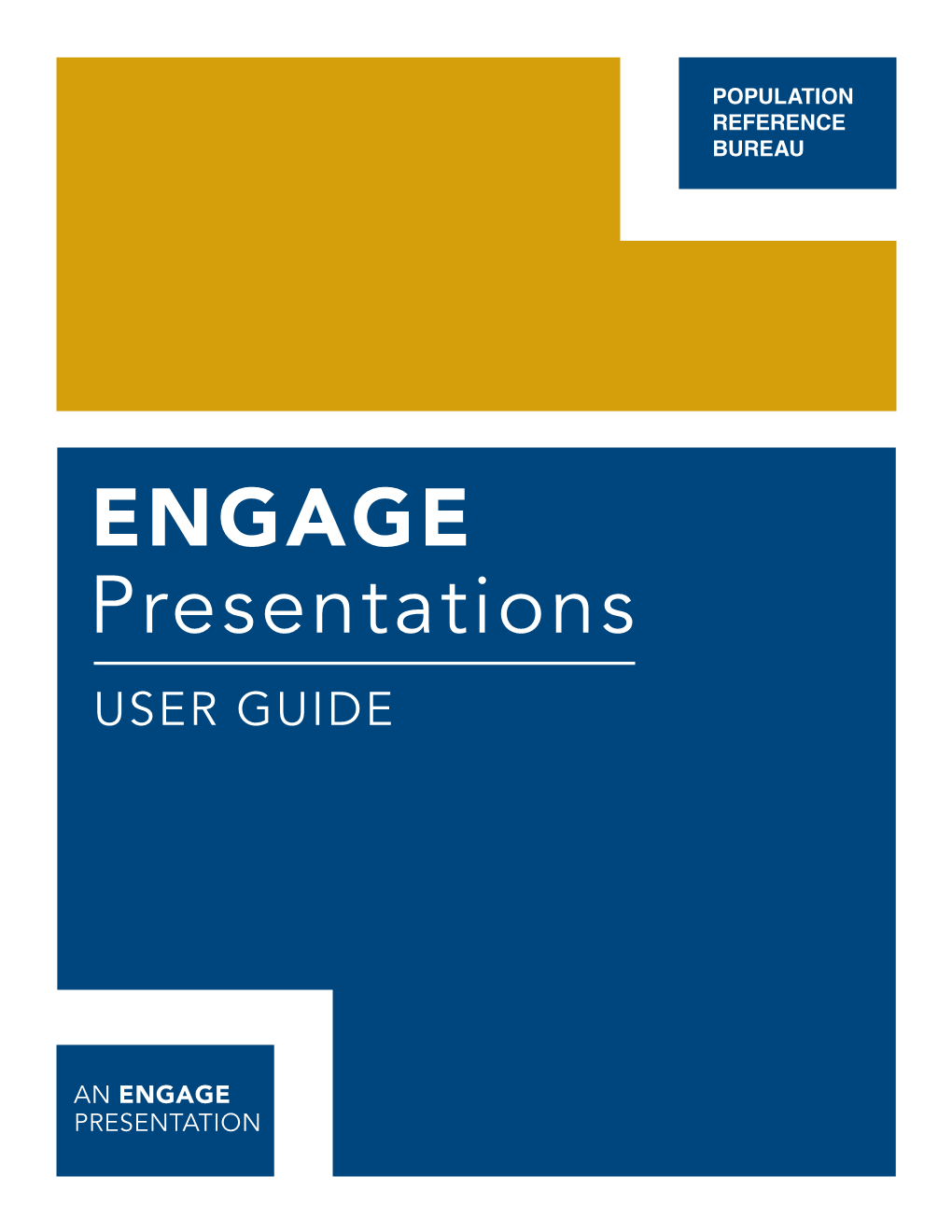 ENGAGE Presentations USER GUIDE