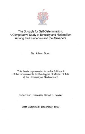The Struggle for Self-Determination: a Comparative Study of Ethnicity and Nationalism Among the Quebecois and the Afrikaners
