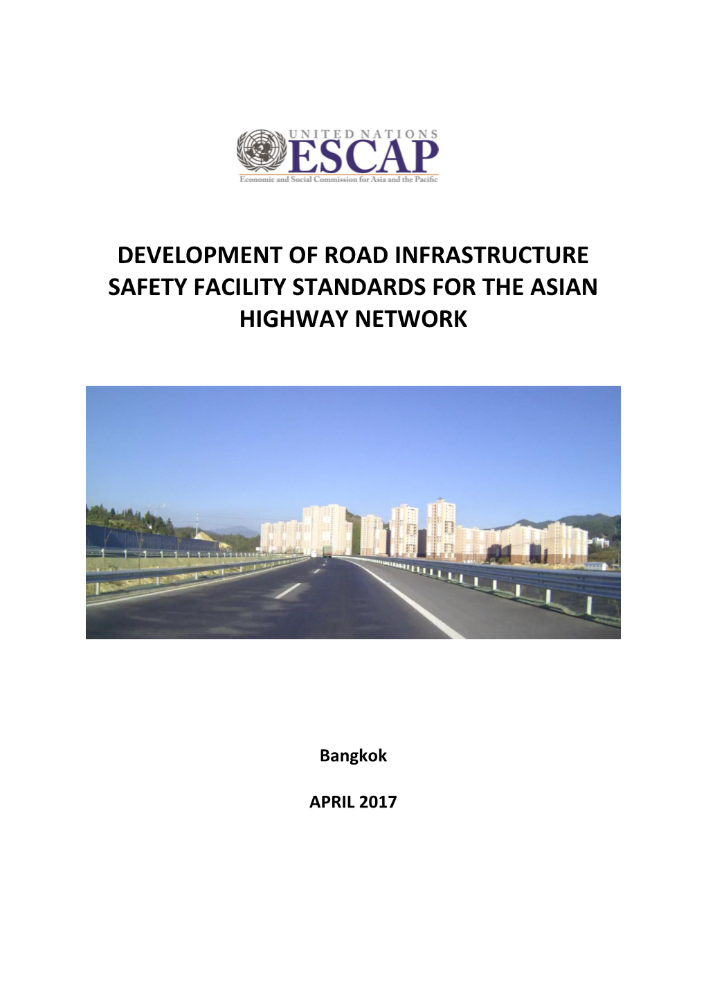 Development of Road Infrastructure Safety Facility Standards for the Asian Highway Network