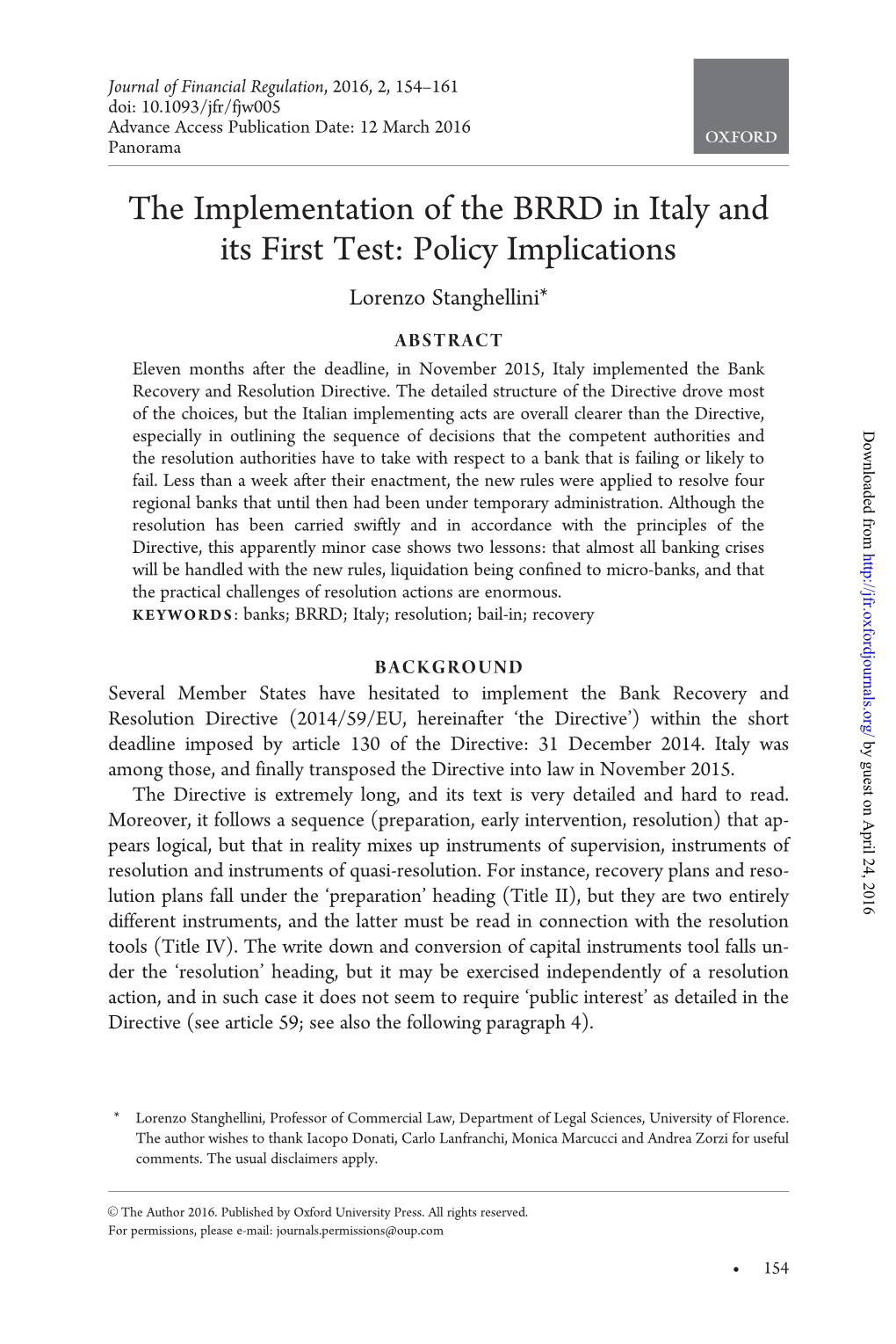 The Implementation of the BRRD in Italy and Its First Test: Policy Implications Lorenzo Stanghellini*