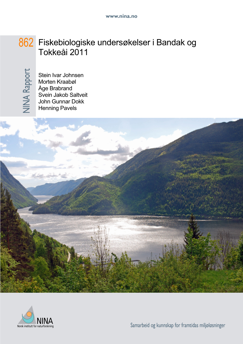 Fiskebiologiske Undersøkelser I Bandak Og Tokkeåi 2011