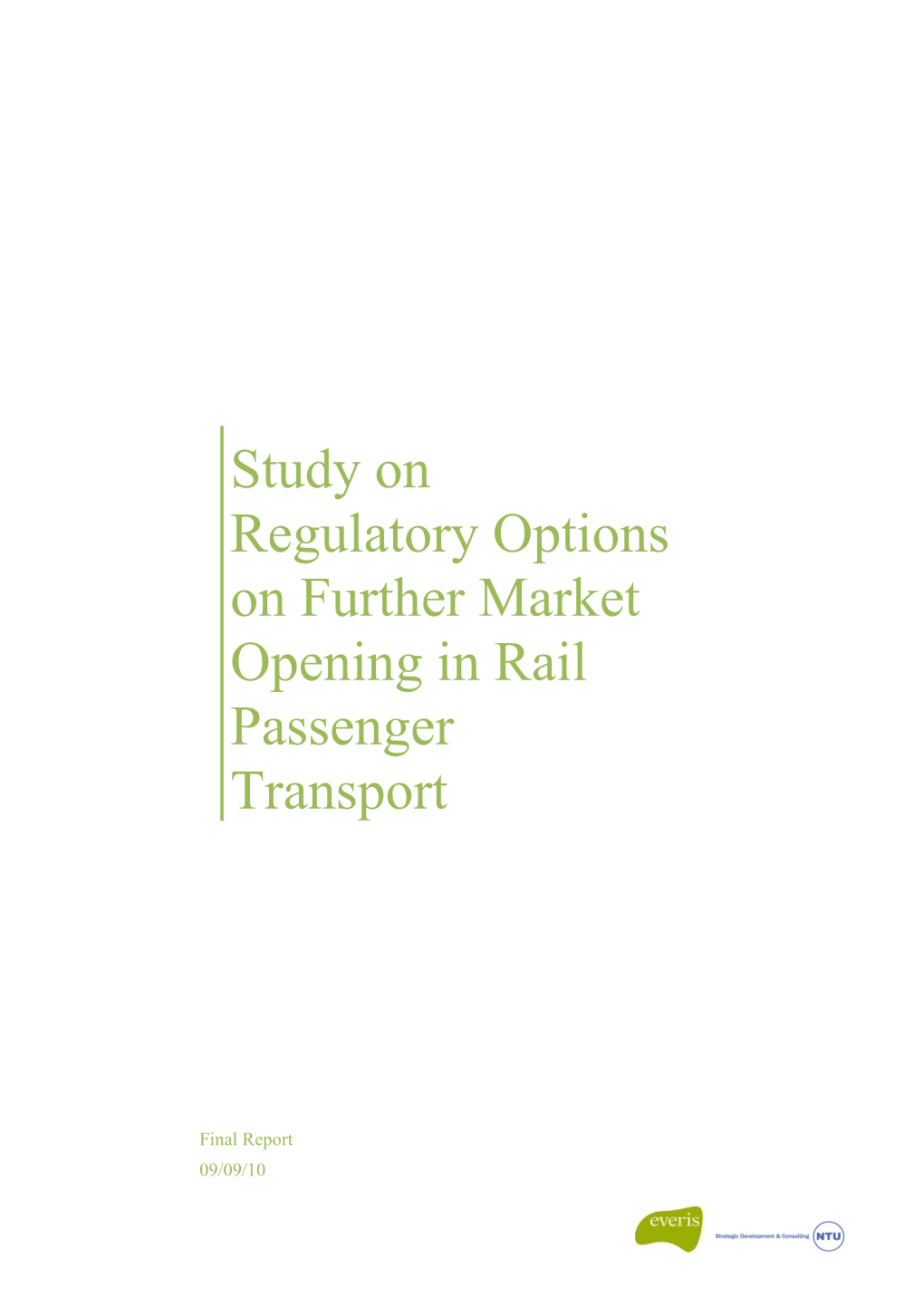 Study on Regulatory Options on Further Market Opening in Rail