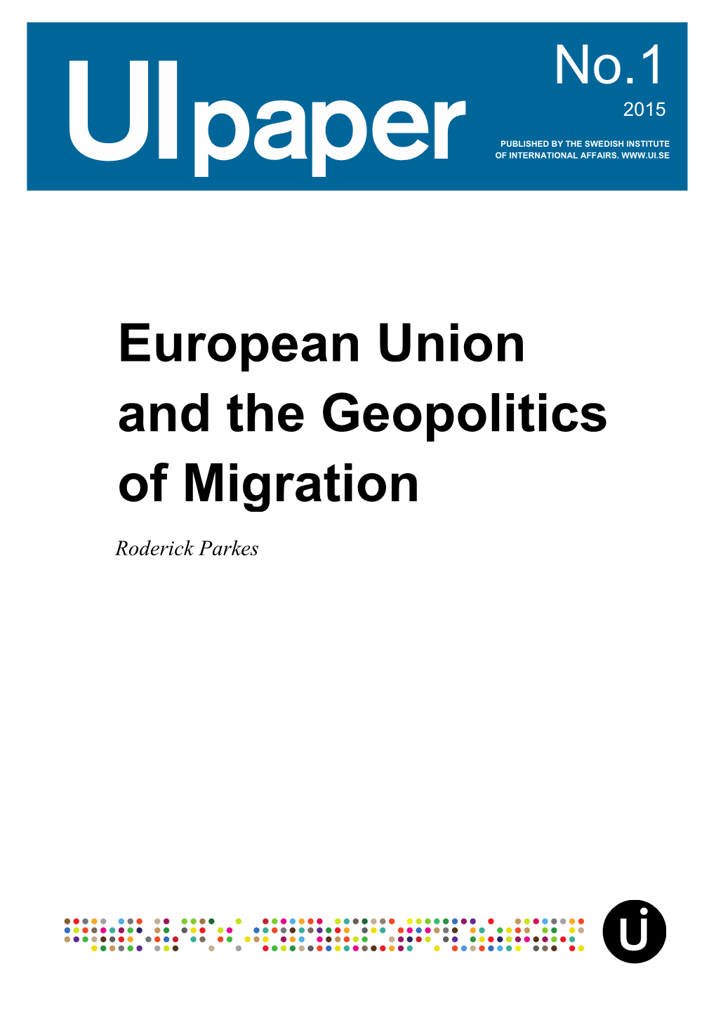 European Union and the Geopolitics of Migration"