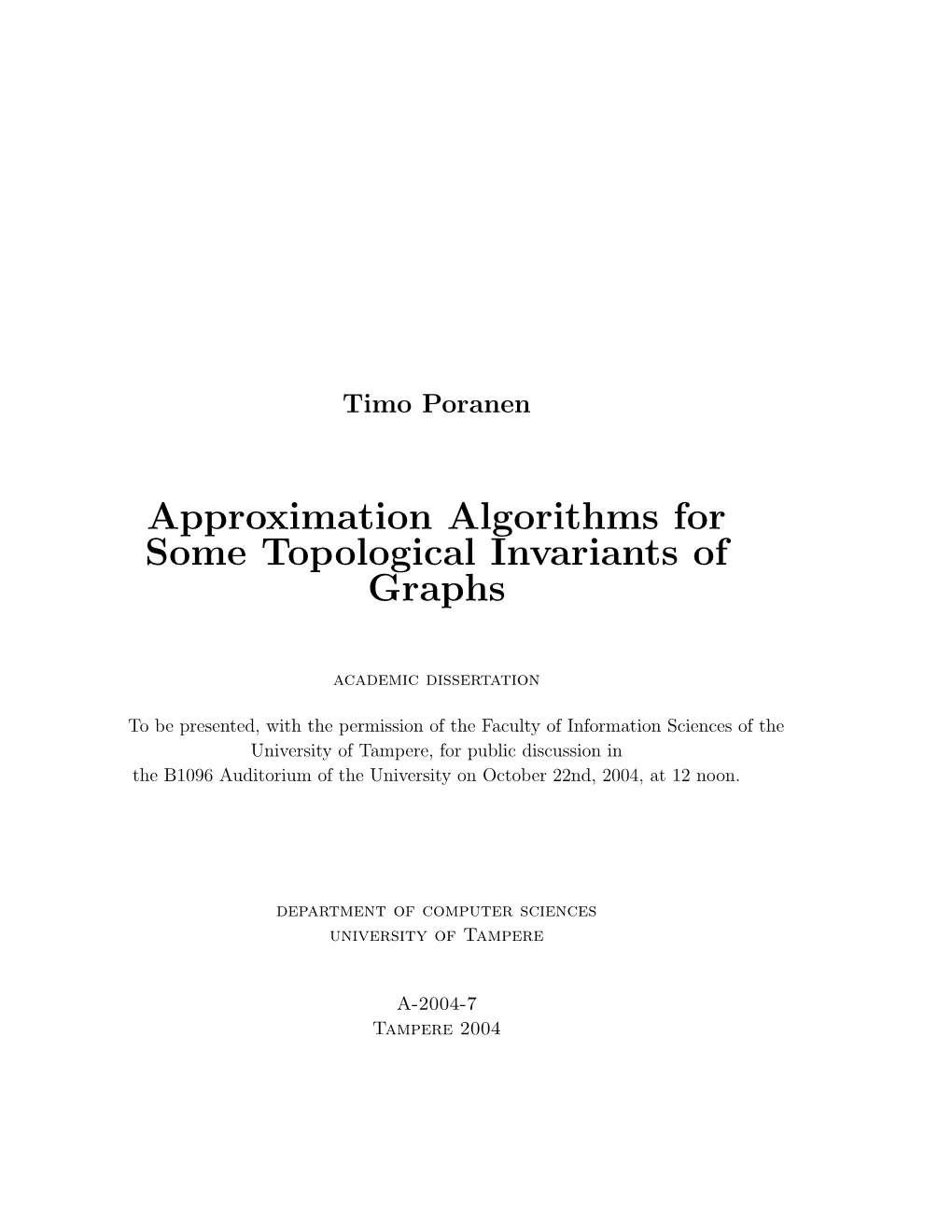 Approximation Algorithms for Some Topological Invariants of Graphs