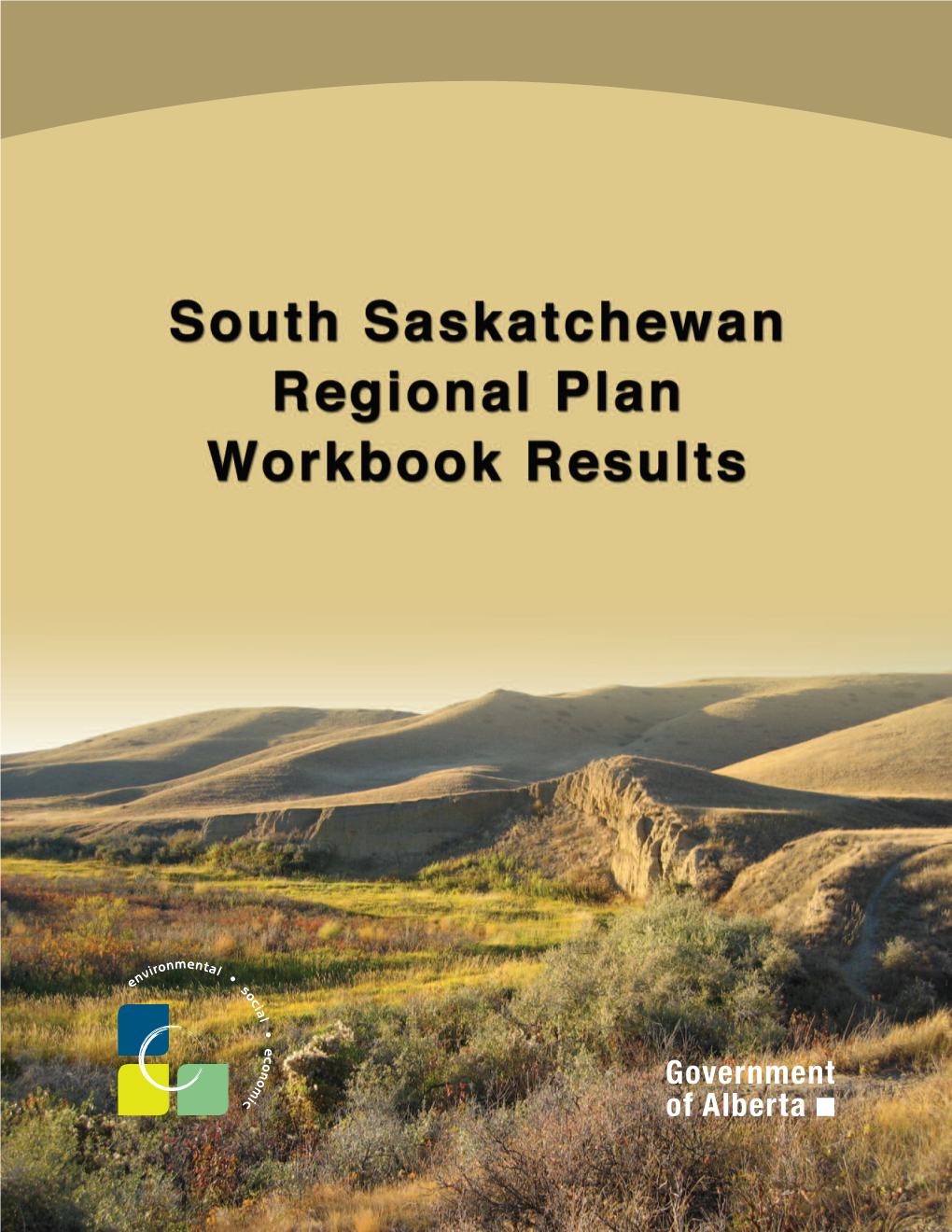 South Saskatchewan Regional Plan Workbook Results