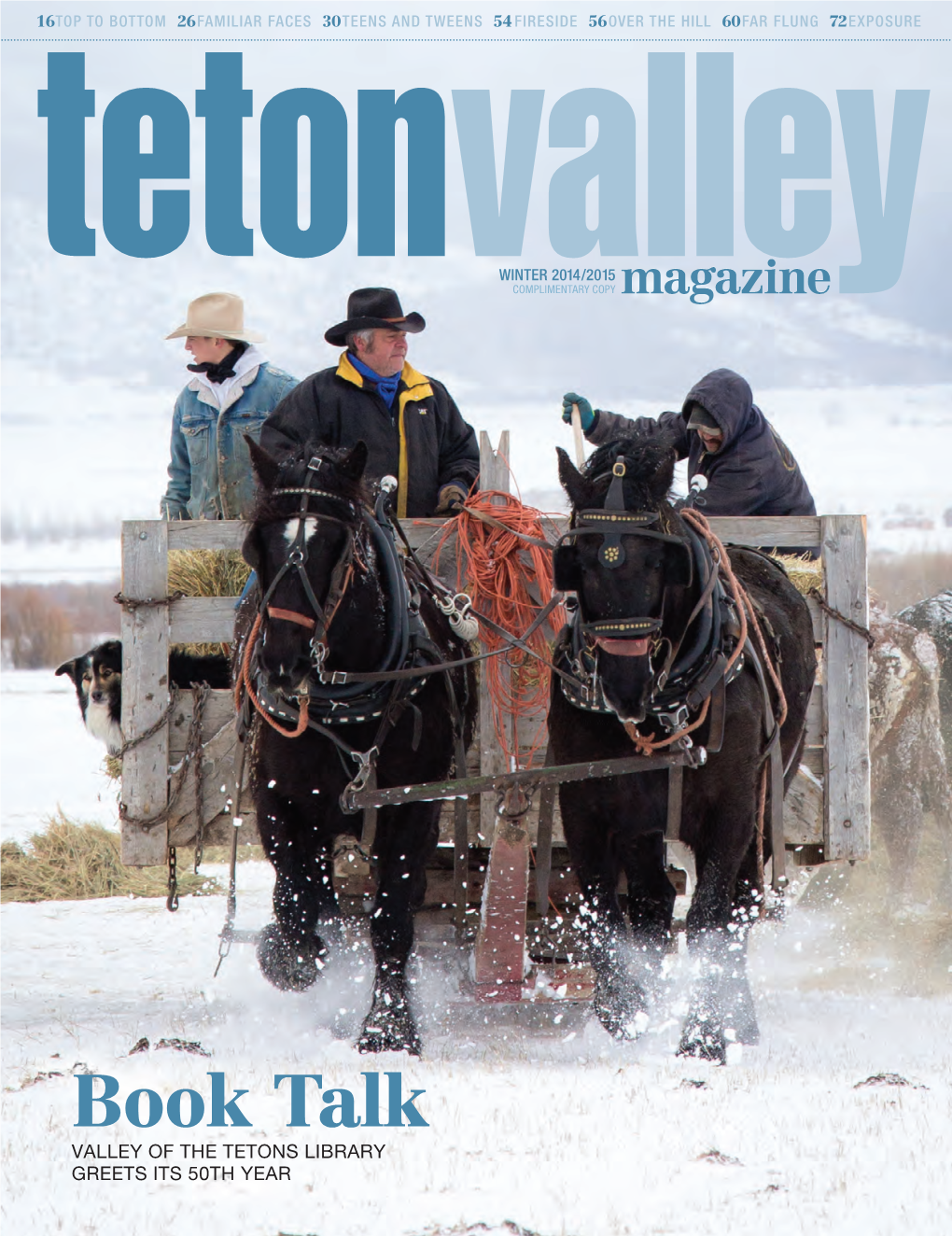 Book Talk VALLEY of the TETONS LIBRARY GREETS ITS 50TH YEAR