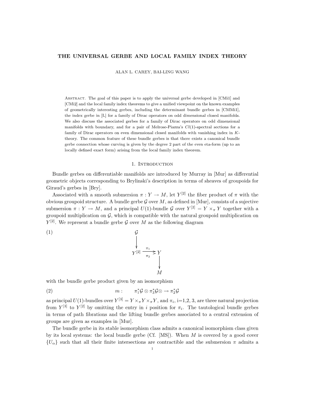 THE UNIVERSAL GERBE and LOCAL FAMILY INDEX THEORY 1. Introduction Bundle Gerbes on Differentiable Manifolds Are Introduced by Mu