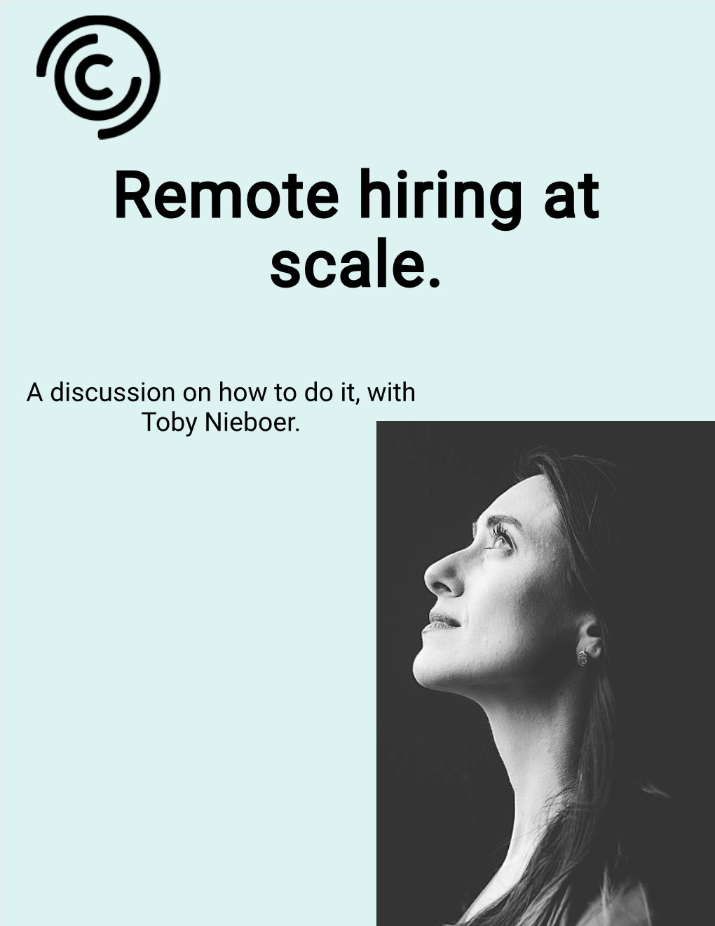 Remote Hiring at Scale. a Discussion