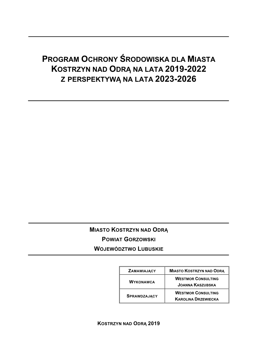 Program Ochrony Środowiska Dla Miasta Kostrzyn Nad Odrą Na Lata 2019-2022 Z Perspektywą Na Lata 2023-2026