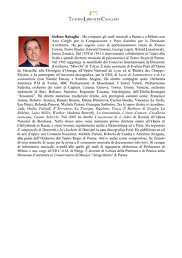 Stefano Rabaglia - Ha Compiuto Gli Studi Musicali a Parma E a Milano Con Azio Corghi Per La Composizione E Piero Guarino Per La Direzione D’Orchestra