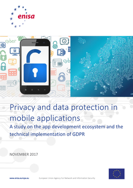 Privacy and Data Protection in Mobile Applications a Study on the App Development Ecosystem and the Technical Implementation of GDPR