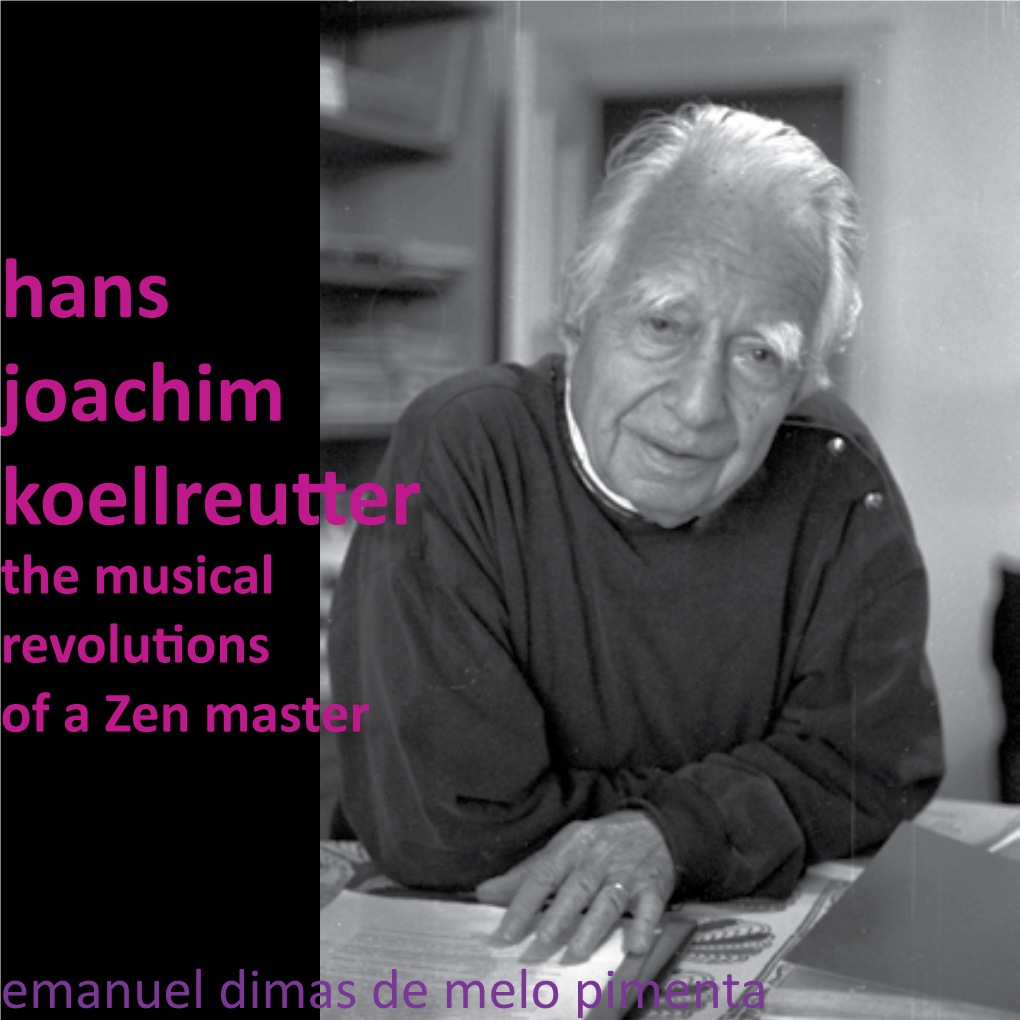 Hans Joachim Koellreutter the Musical Revolutions of a Zen Master