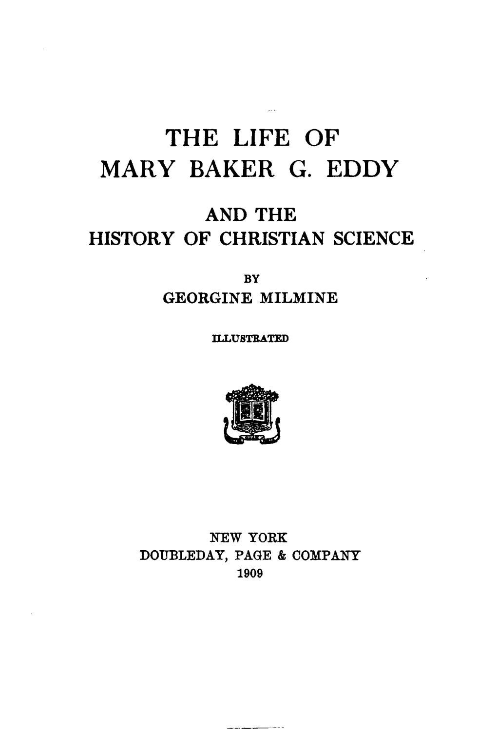 The Life of Mary Baker Eddy and the History of Christian Science