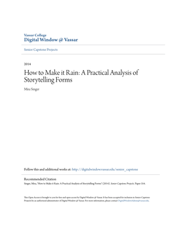 How to Make It Rain: a Practical Analysis of Storytelling Forms Mira Singer