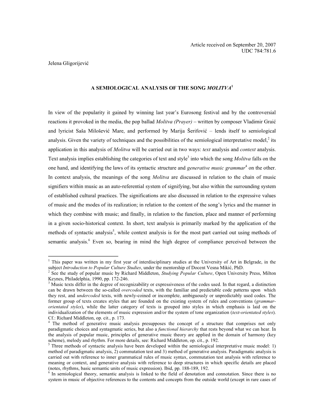 Article Received on September 20, 2007 UDC 784:781.6 Jelena Gligorijević a SEMIOLOGICAL ANALYSIS of the SONG MOLITVA1 in View O