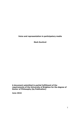 1 Voice and Representation in Participatory Media Mark Dunford a Document Submitted in Partial Fulfillment of the Requirements O