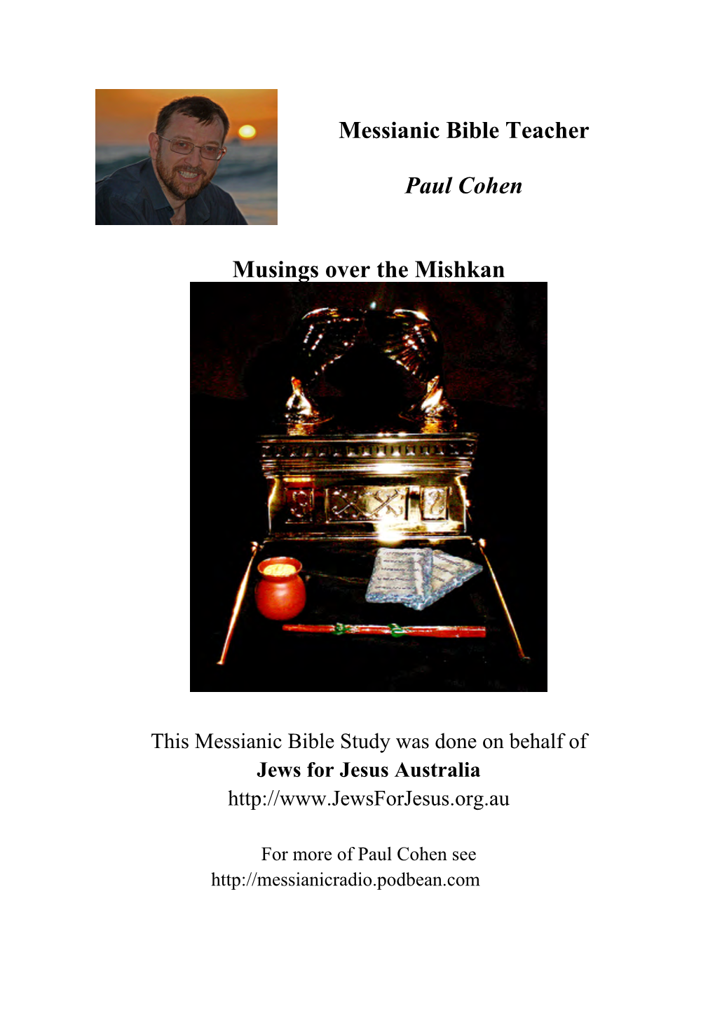 Musing Over the Mishkan, an Messianic Interpretation of the Tabernacle of Moses