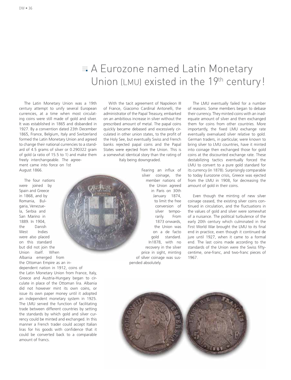 A Eurozone Named Latin Monetary Union (LMU) Existed in the 19Th Century !