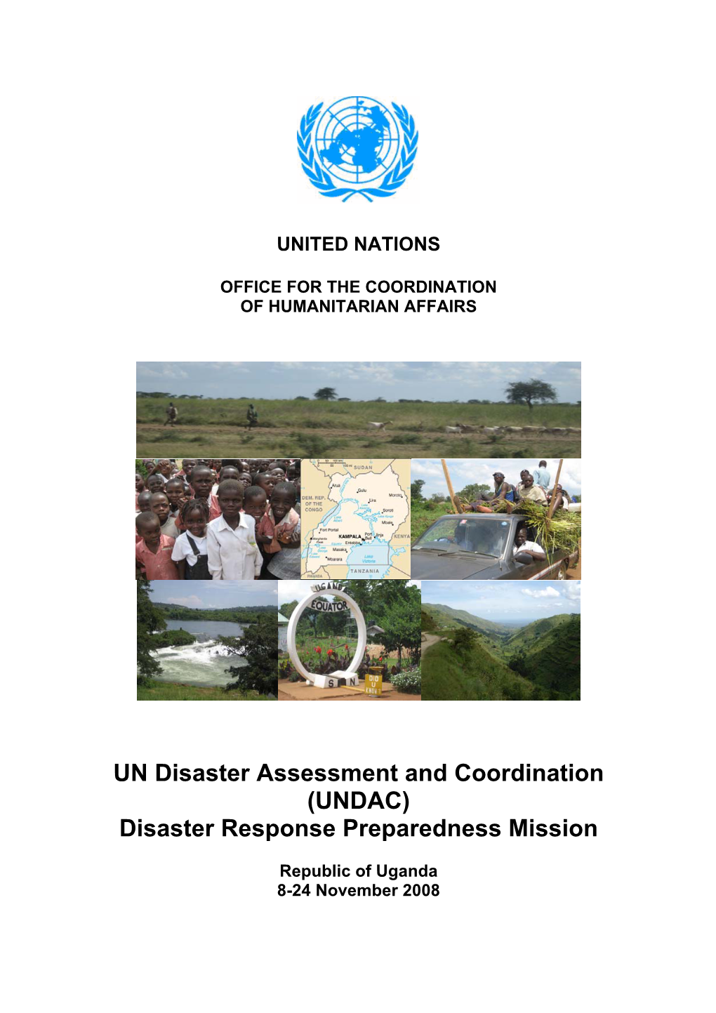 UN Disaster Assessment and Coordination (UNDAC) Disaster Response Preparedness Mission