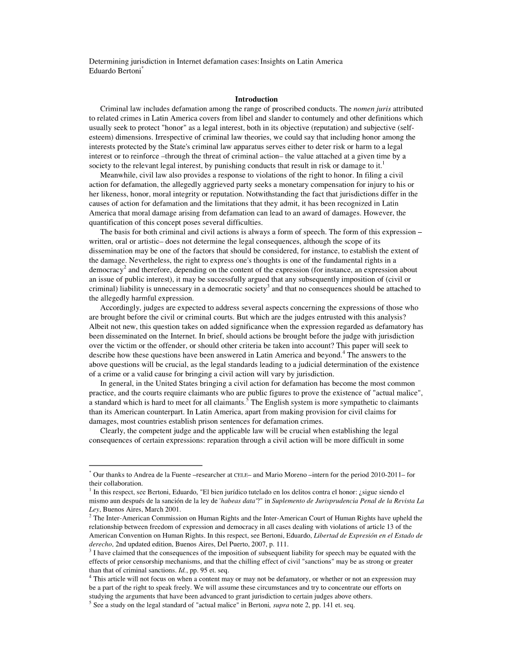 Determining Jurisdiction in Internet Defamation Cases: Insights on Latin America Eduardo Bertoni *