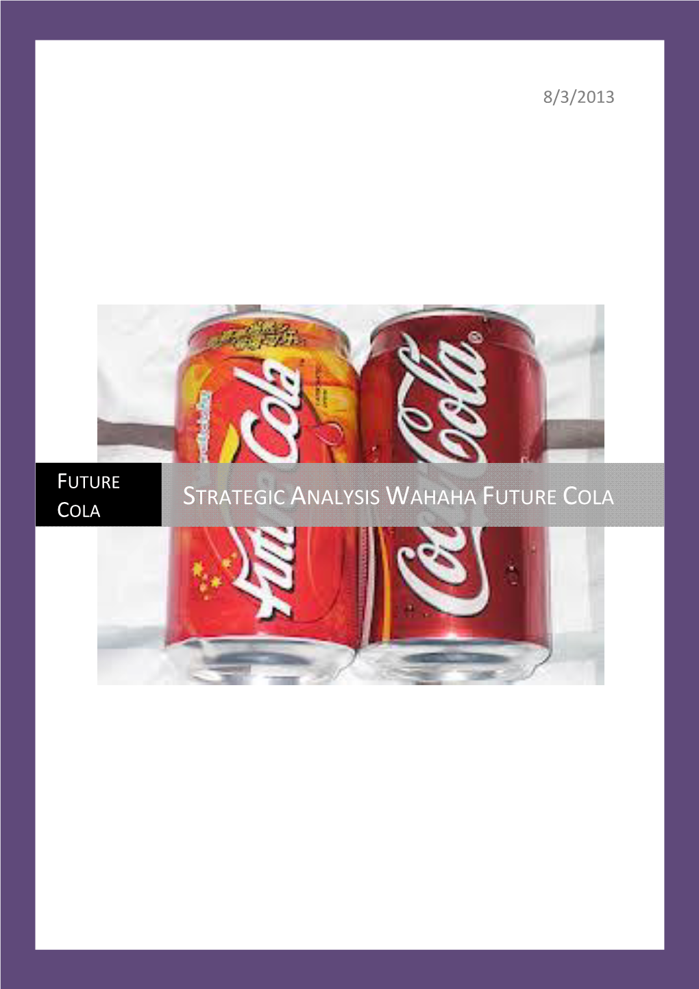 Strategic Analysis Wahaha Future Cola Cola