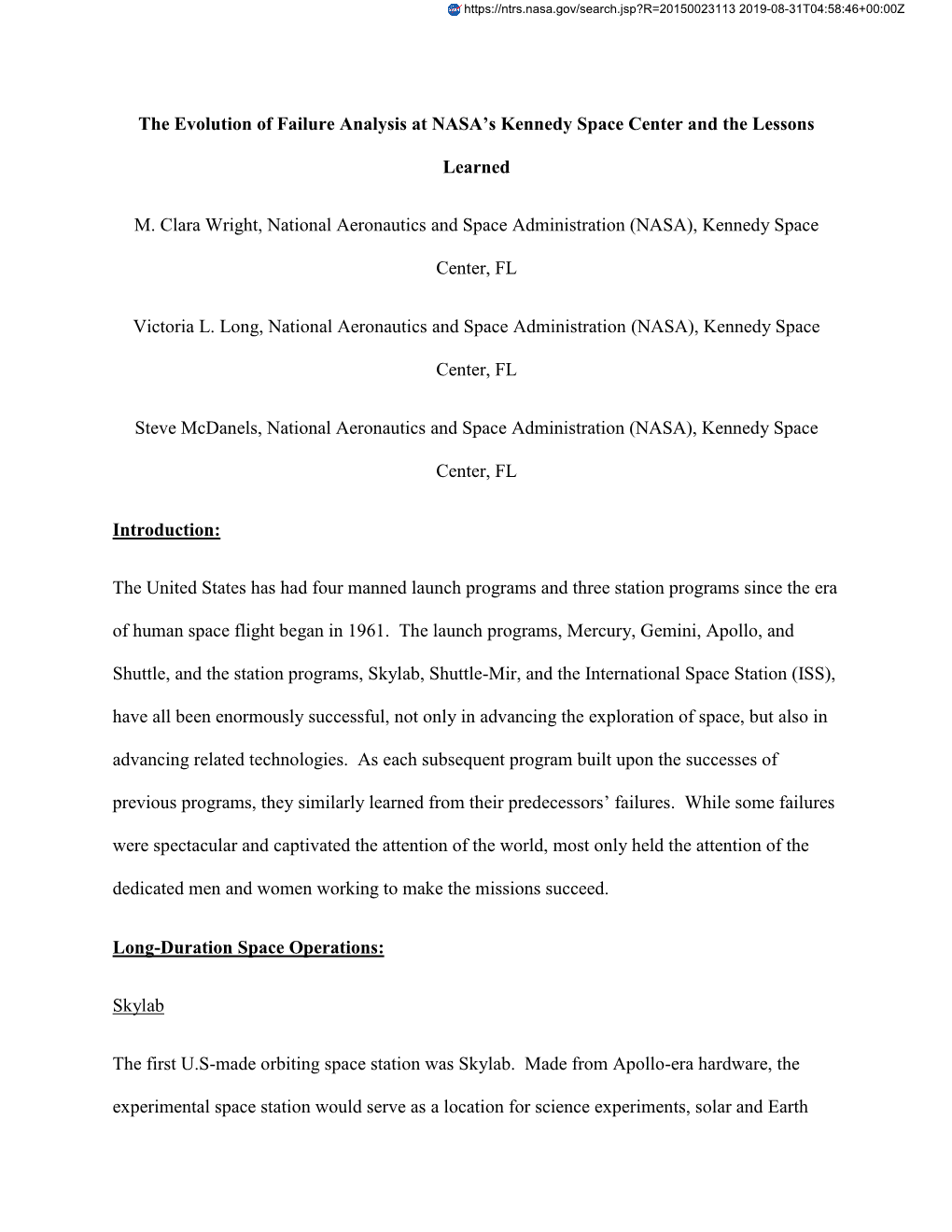 The Evolution of Failure Analysis at NASA's Kennedy Space Center and the Lessons Learned M. Clara Wright, National Aeronautics