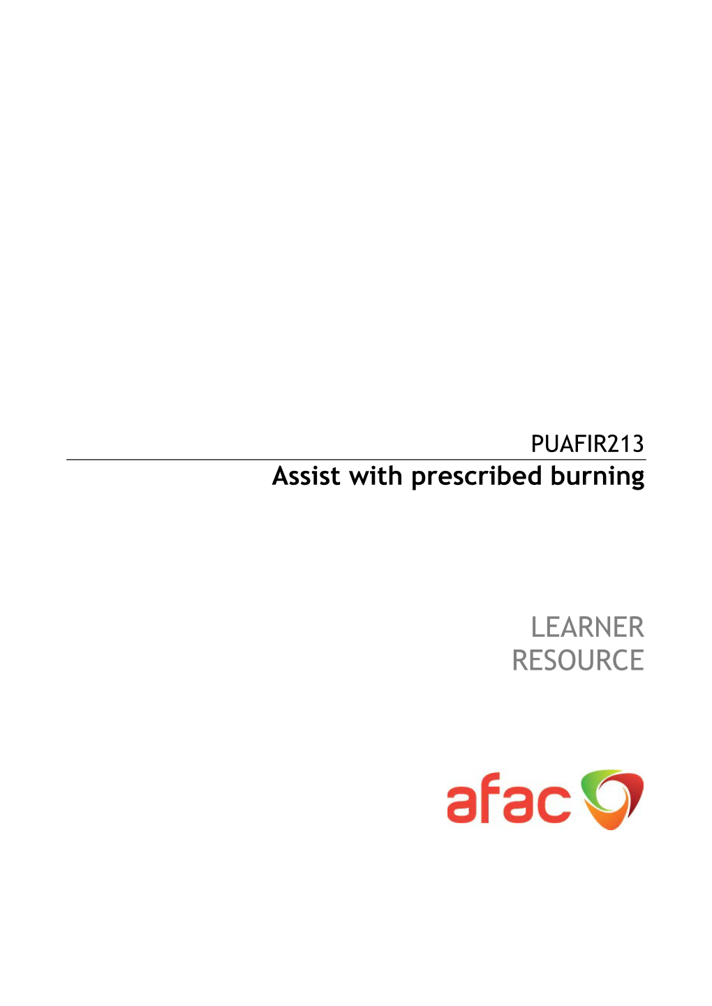 Assist with Prescribed Burning