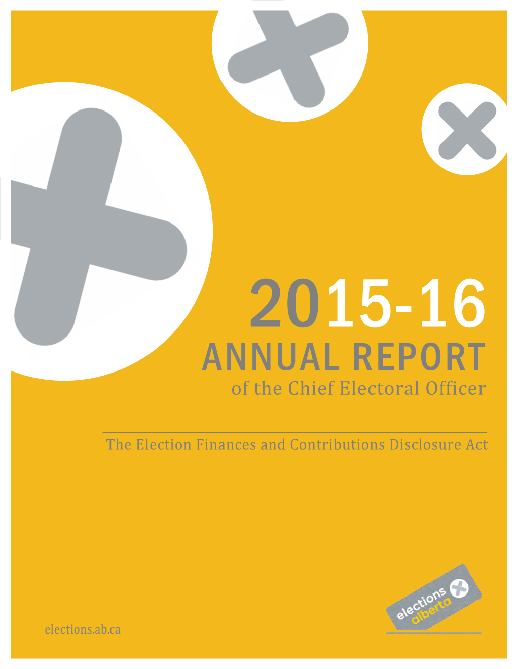 ANNUAL REPORT of the Chief Electoral Officer