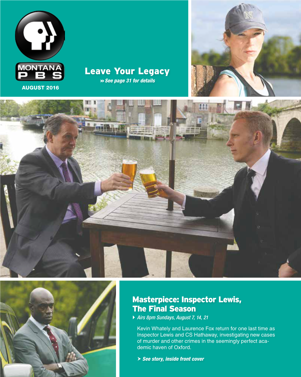 Leave Your Legacy See Page 31 for Details AUGUST 2016
