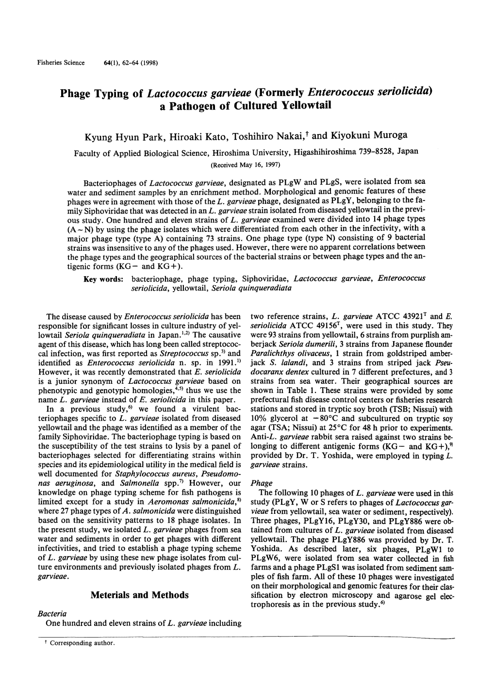 Phage Typing of Lactococcus Garvieae (Formerly Enterococcus Seriolicida) a Pathogen of Cultured Yellowtail