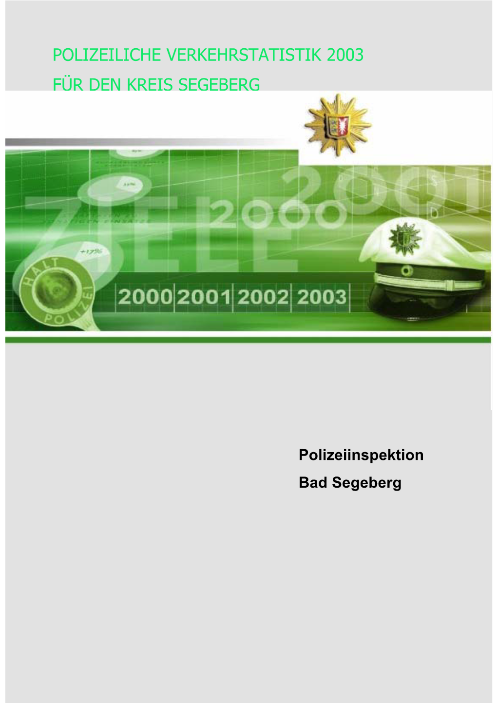Verkehrsunfallstatistik Der PI Bad Segeberg-2003