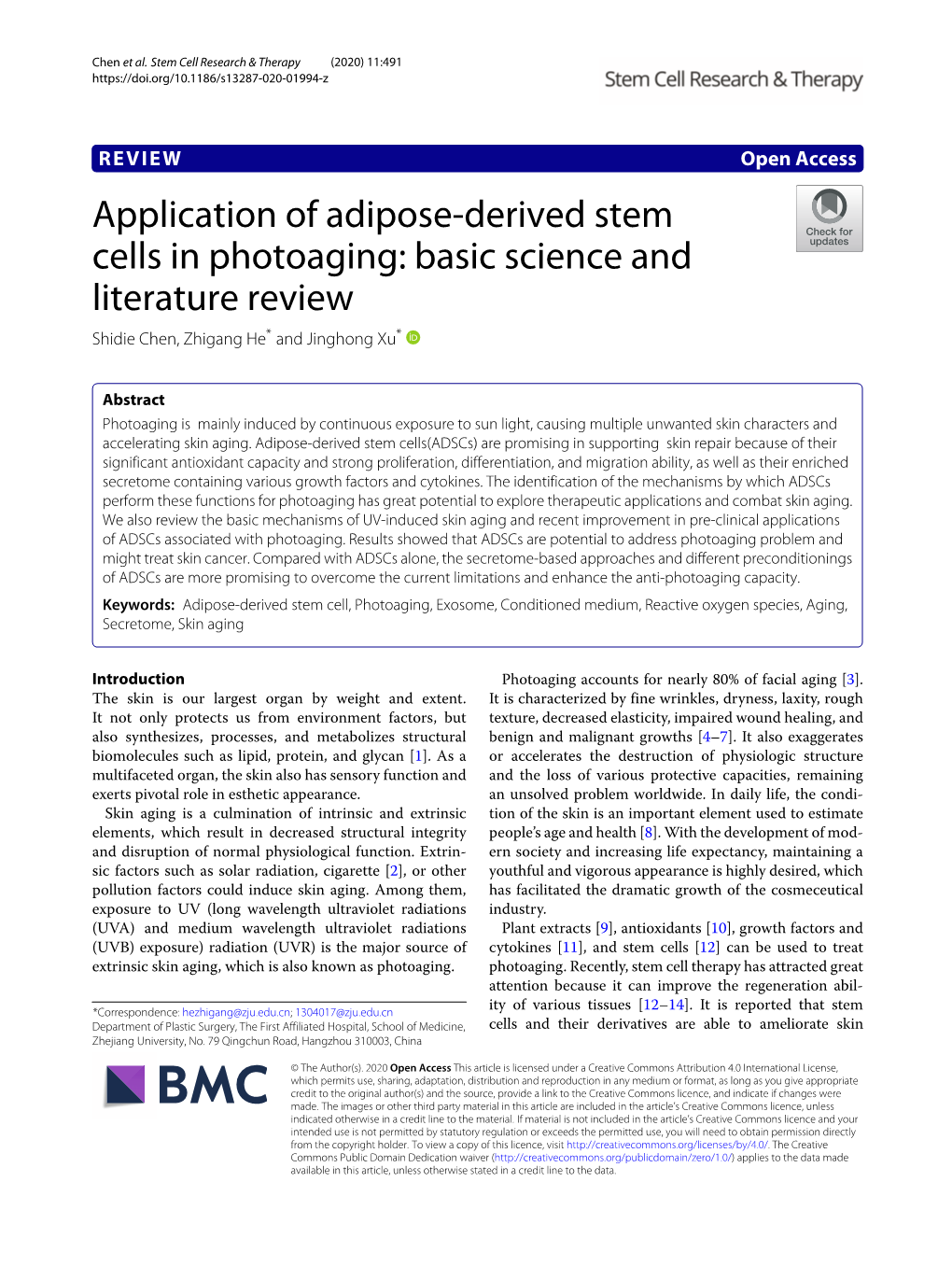 Application of Adipose-Derived Stem Cells in Photoaging: Basic Science and Literature Review Shidie Chen, Zhigang He* and Jinghong Xu*