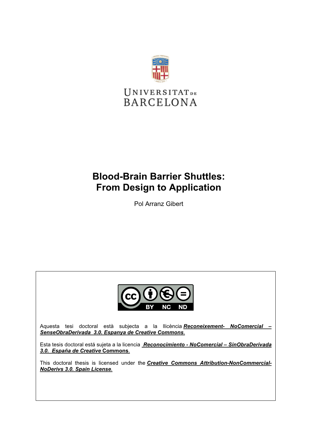 Blood-Brain Barrier Shuttles: from Design to Application