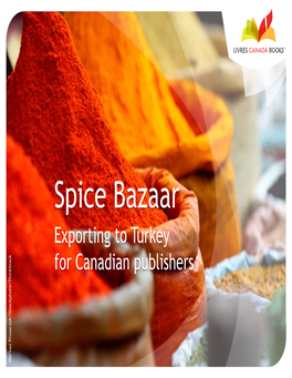Spice Bazaar Exporting to Turkey for Canadian Publishers Mariusz Prusaczyk/Istockphoto/Thinkstockmariusz Exporting to Turkey for Canadian Publishers