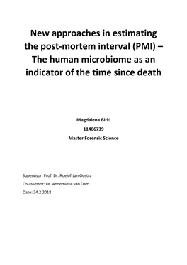 New Approaches in Estimating the Post-Mortem Interval (PMI) – the Human Microbiome As An