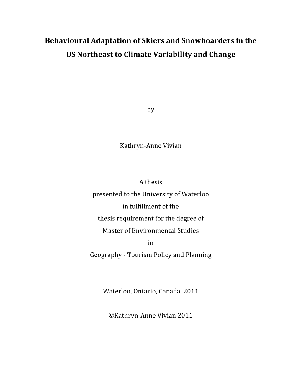 Behavioural Adaptation of Skiers and Snowboarders in the US Northeast to Climate Variability and Change