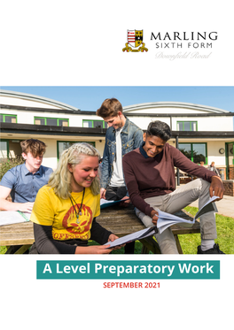 A Level Preparatory Work SEPTEMBER 2021 TABLE of CONTENTS