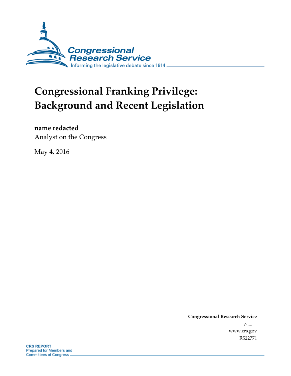 Congressional Franking Privilege: Background and Recent Legislation Name Redacted Analyst on the Congress